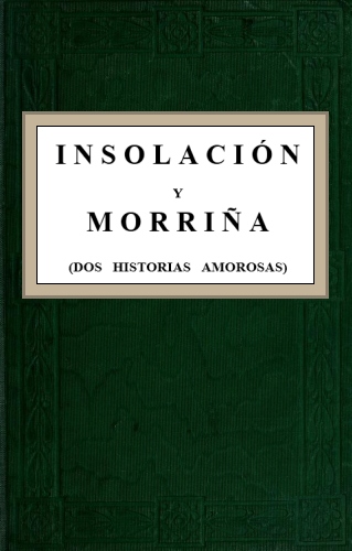 Insolacion y Morriña: Dos historias amorosas